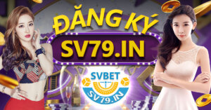 dang-ky-sv79-sv-svbet